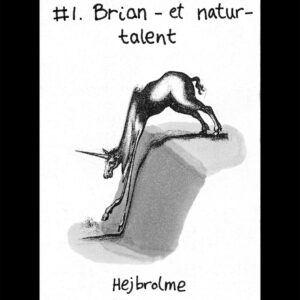 #1 Brian - Et naturtalent